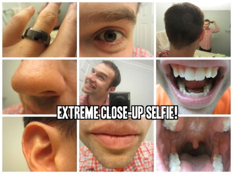 extreme close-up selfie
